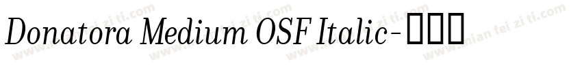 Donatora Medium OSF Italic字体转换